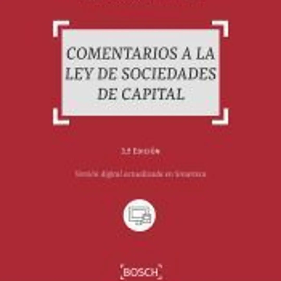 Comentarios a la Ley de Sociedades de Capital (3.ª Edición) 1