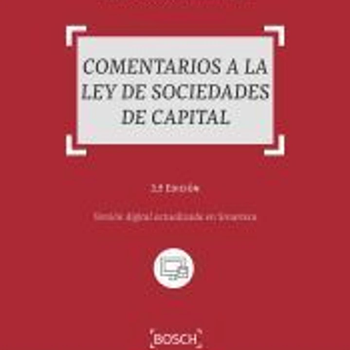 Comentarios a la Ley de Sociedades de Capital (3.ª Edición) 1