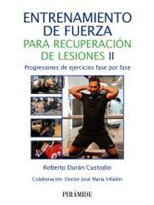 Entrenamiento de fuerza para recuperación de lesiones II