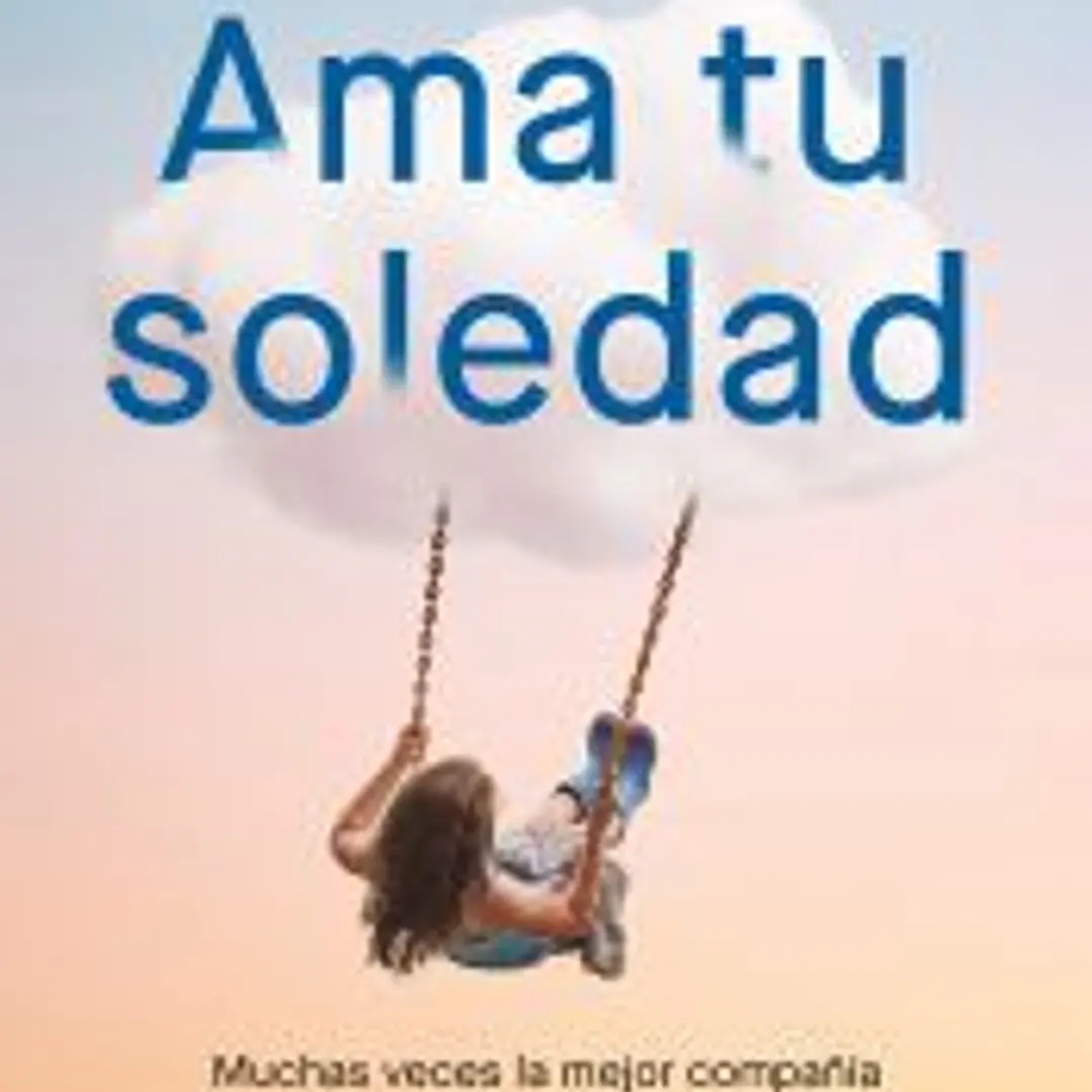 Ama tu soledad 1