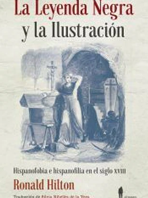 La Leyenda Negra y la Ilustración