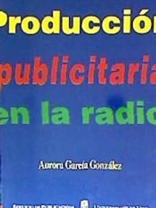 La producción publicitaria en la radio