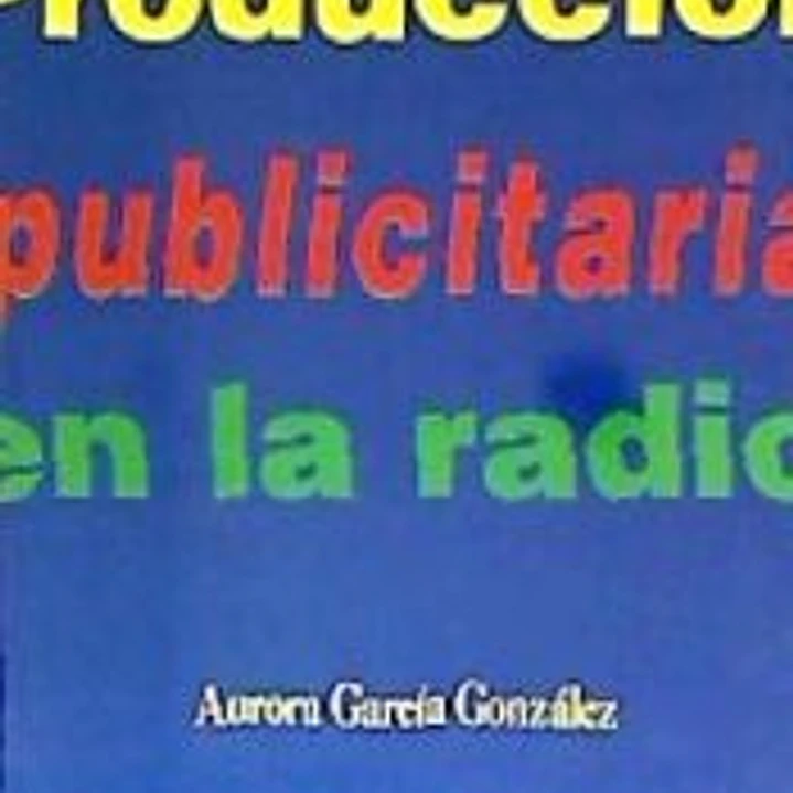 La producción publicitaria en la radio 1