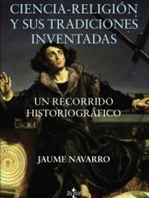 Ciencia-religión y sus tradiciones inventadas