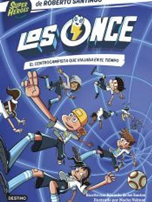 Los Once 3. El centrocampista que viajaba en el tiempo