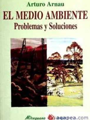EL MEDIO AMBIENTE. PROBLEMAS Y SOLUCIONES