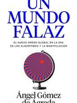 Un mundo falaz