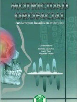Motricidad orofacial: fundamentos basados en evidencias