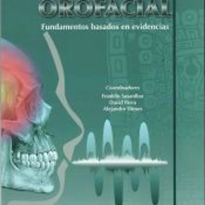Motricidad orofacial: fundamentos basados en evidencias 1
