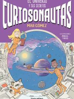 Curiosonautas 2. El universo y sus secretos