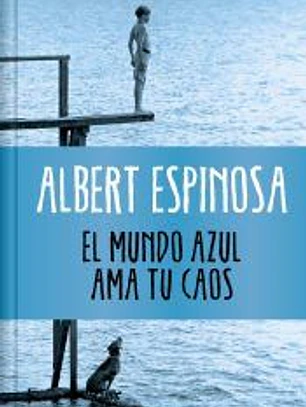 El mundo azul. Ama tu caos (edición limitada)