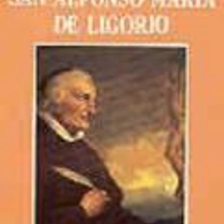San Alfonso María de Ligorio. Un grande al servicio de los más pequeños (1696-1787) 1