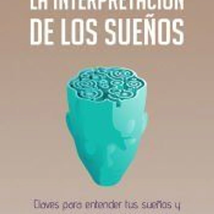 La interpretación de los sueños 1