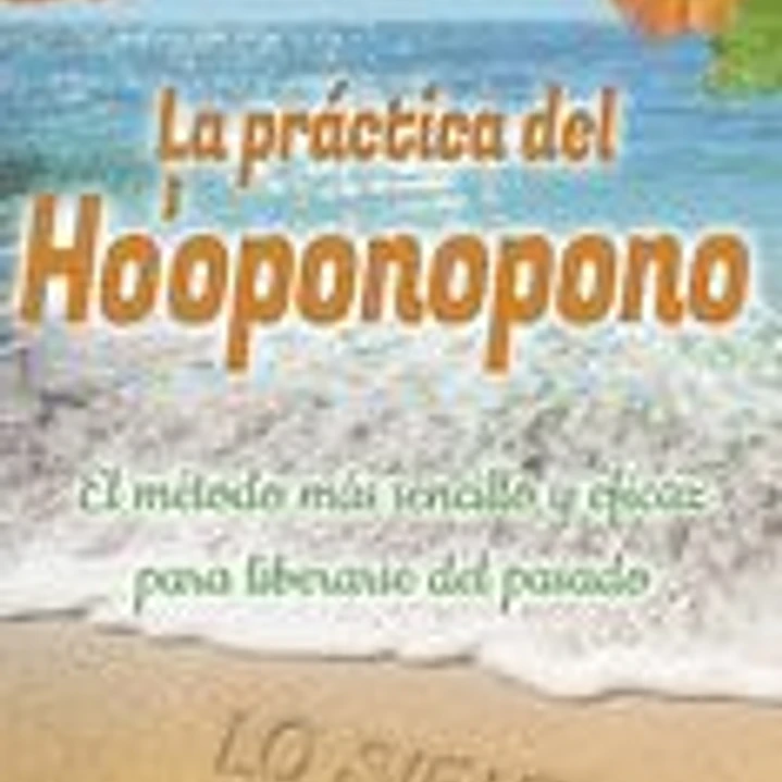 La práctica del Ho'oponopono 1