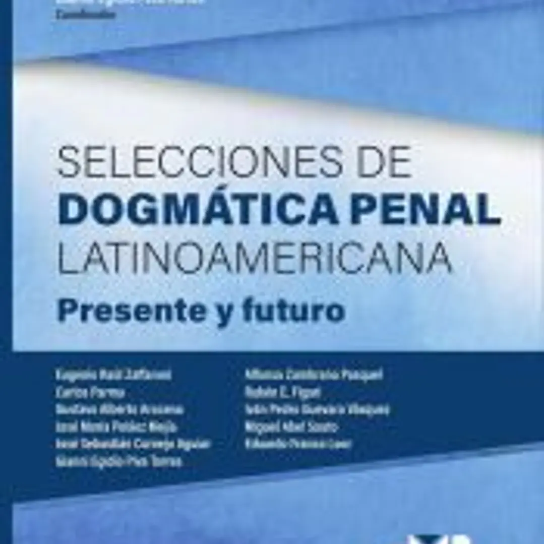 Selecciones de dogmática penal latinoamericana 1