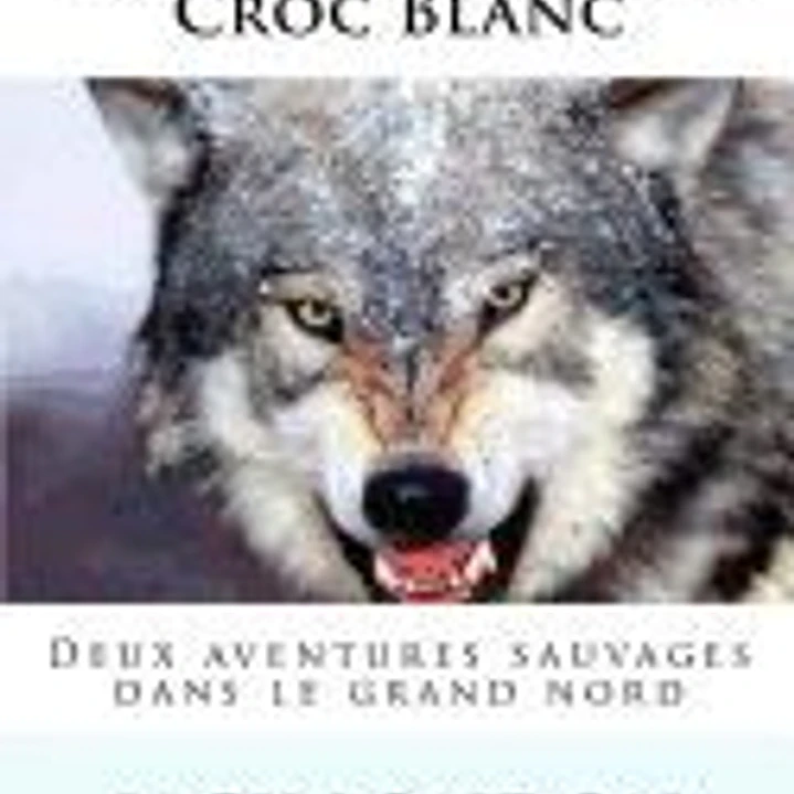 L'Appel de La Foret - Croc Blanc 1