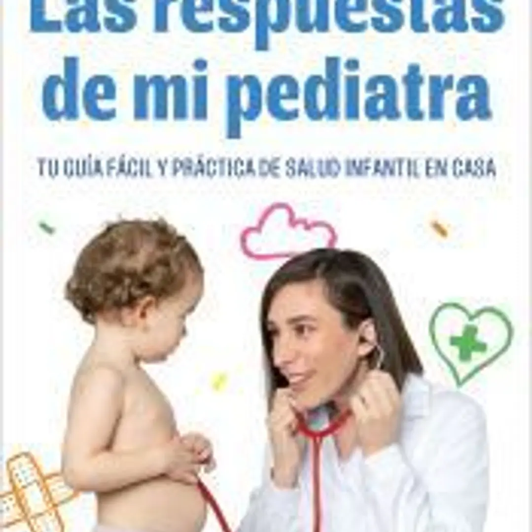 Las respuestas de mi pediatra 1