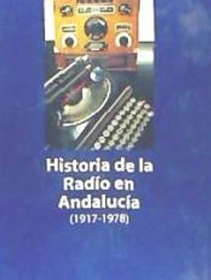 Historia de la Radio en Andalucía: 1917-1978