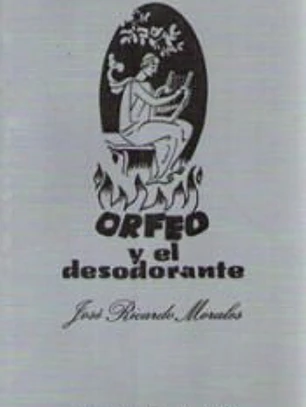 ORFEO Y EL DESODORANTE O EL ULTIMO VIAJE A LOS INFIERNOS (ARTICULO DE CONSUMO DRAMATICO EN TRES ACTOS)