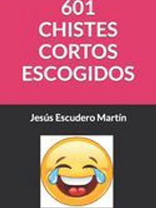 601 Chistes Cortos Escogidos