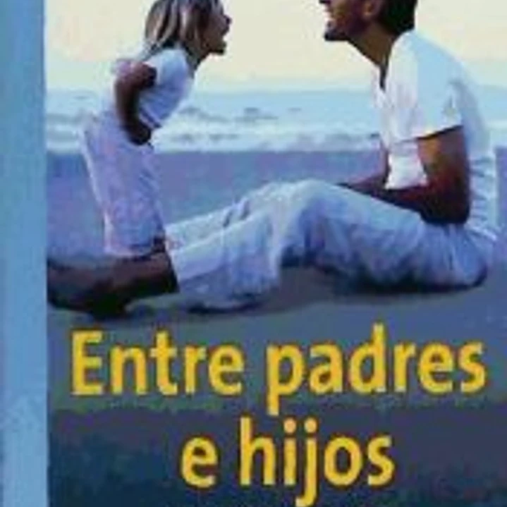 ENTRE PADRES E HIJOS 1