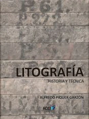 Litografía. Historia y técnica