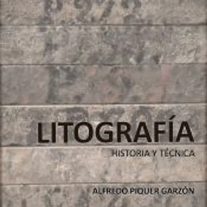 Litografía. Historia y técnica 1