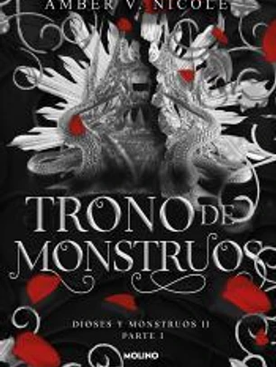 Trono de monstruos. Parte 1 (Dioses y monstruos 2)
