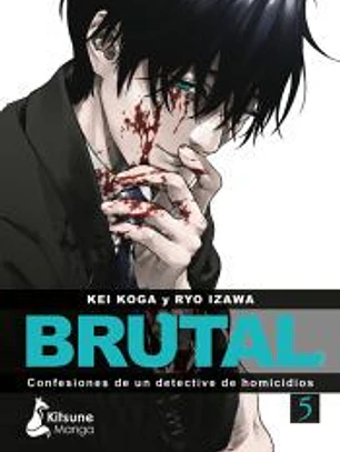 ¡Brutal! Confesiones de un detective de Homicidios 5
