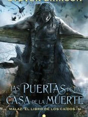 LAS PUERTAS DE LA CASA DE LA MUERTE: MALAZ. EL LIBRO DE LOS CAIDOS 2