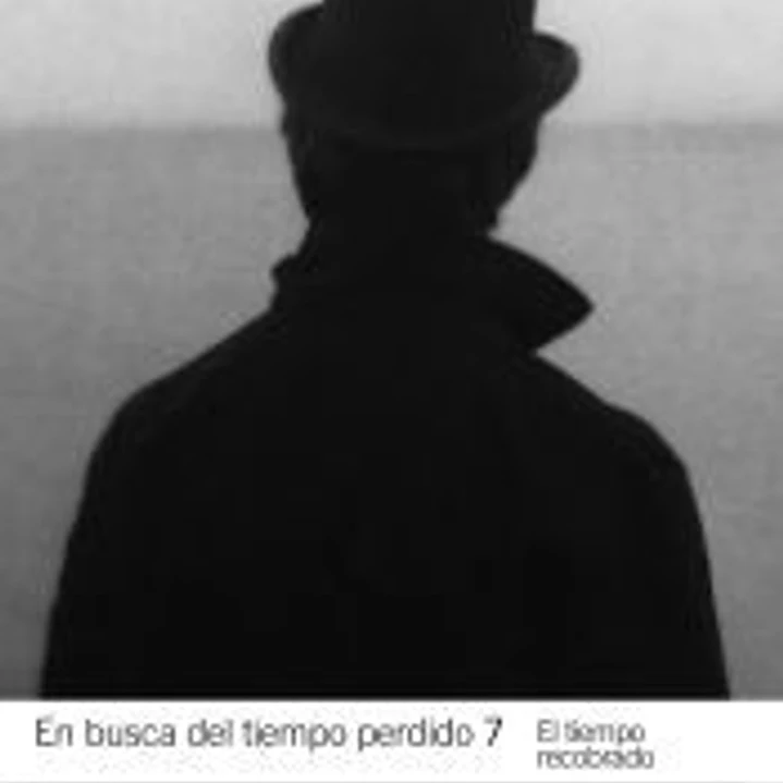 En busca del tiempo perdido 7. El tiempo recobrado 1