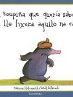 A TOUPIÑA QUE QUERIA SABER QUEN LLE FIXERA AQUILO NA CABEZA