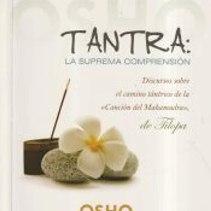 Tantra: La suprema comprensión 1