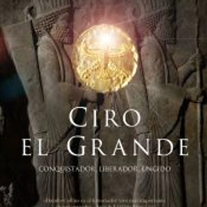 Ciro el Grande 1