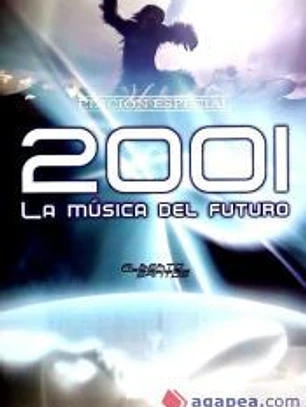 2001. LA MUSICA DEL FUTURO. EDICION ESPECIAL