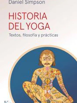 Historia del yoga: Textos, filosofía y prácticas