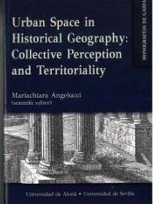 Urban Space in Historical Geography: Collective Perception and Territoriality