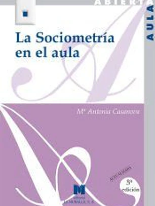 La sociometría en el aula. 3ª Edición Actualizada