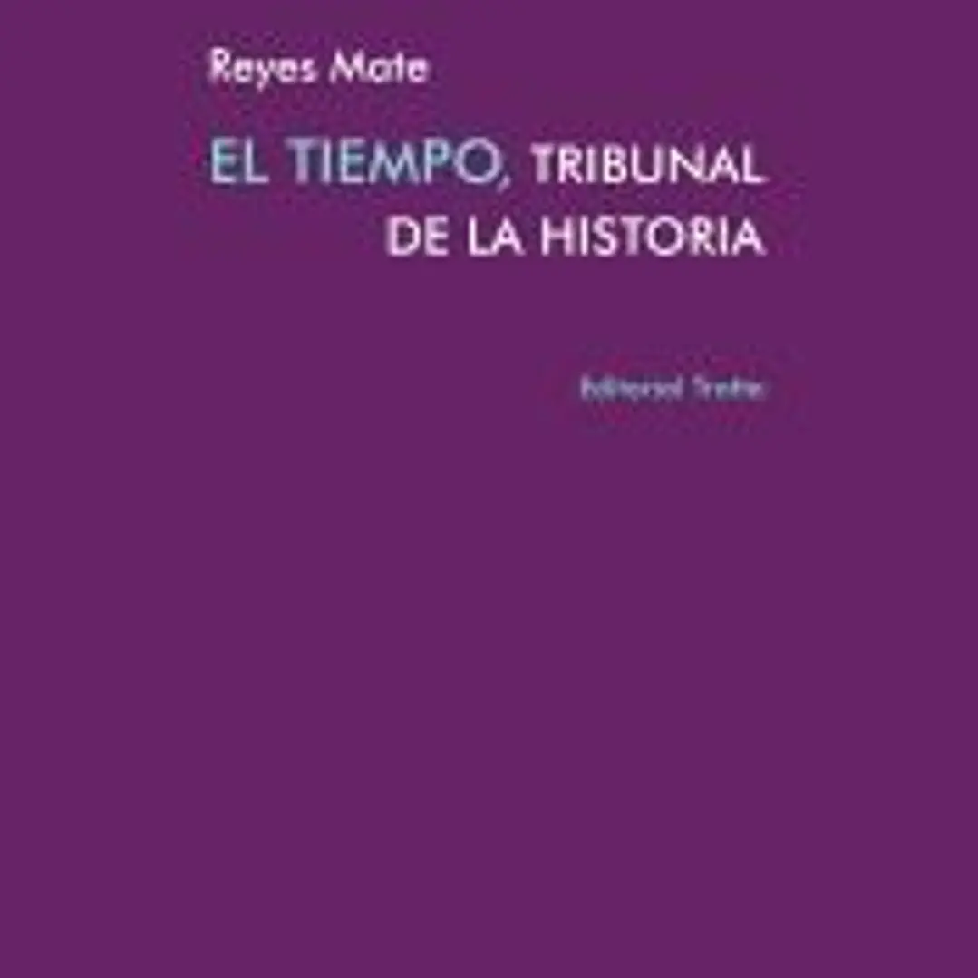 El tiempo, tribunal de la historia 1