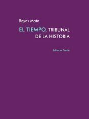 El tiempo, tribunal de la historia