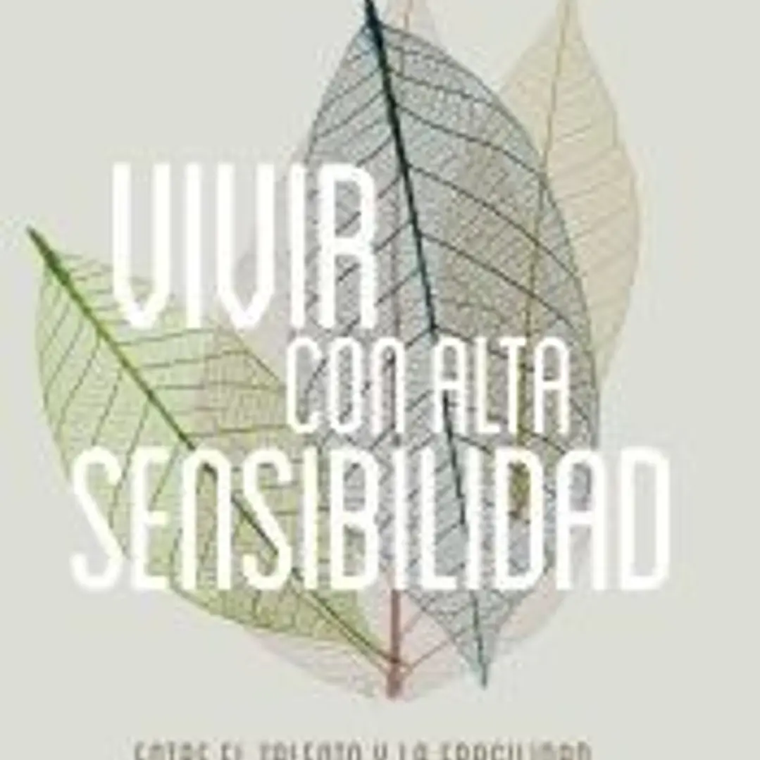 VIVIR CON ALTA SENSIBILIDAD 1