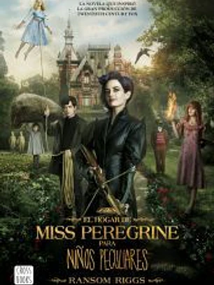 El hogar de Miss Peregrine para niños peculiares