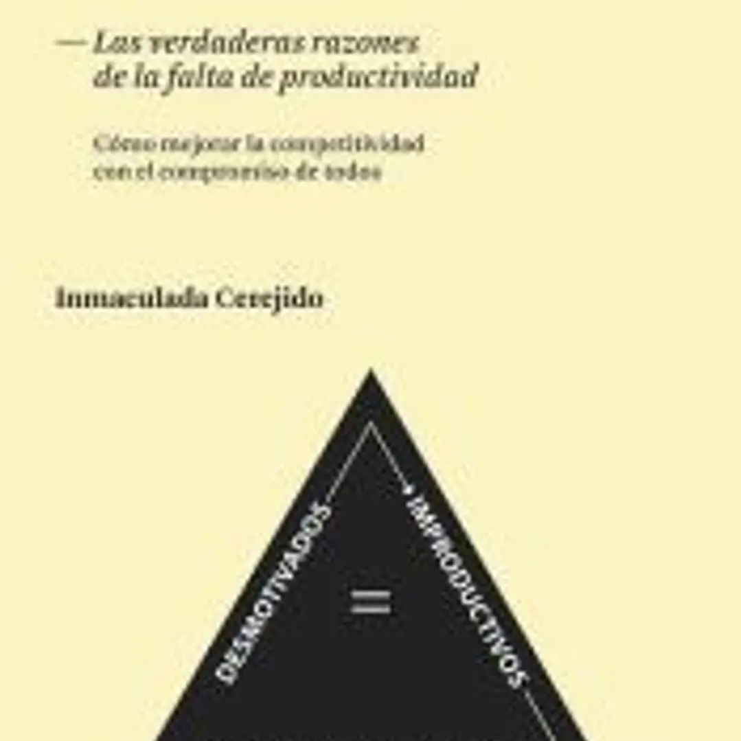 Desmotivados = Improductivos: cómo mejorar la competitividad con el compromiso de todos 1