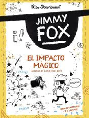 Jimmy Fox 1. El impacto mágico