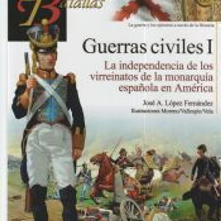GUERREROS Y BATALLAS 125 GUERRAS CIVILES I 1