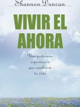 VIVIR EL AHORA