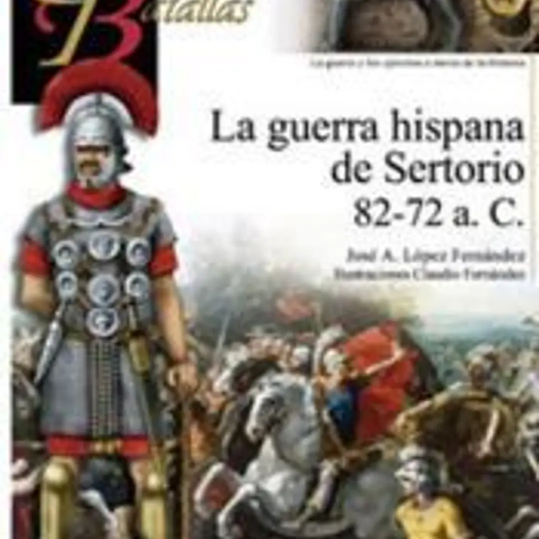 La Guerra Hispana de Sertorio 82-72 a.C. 1