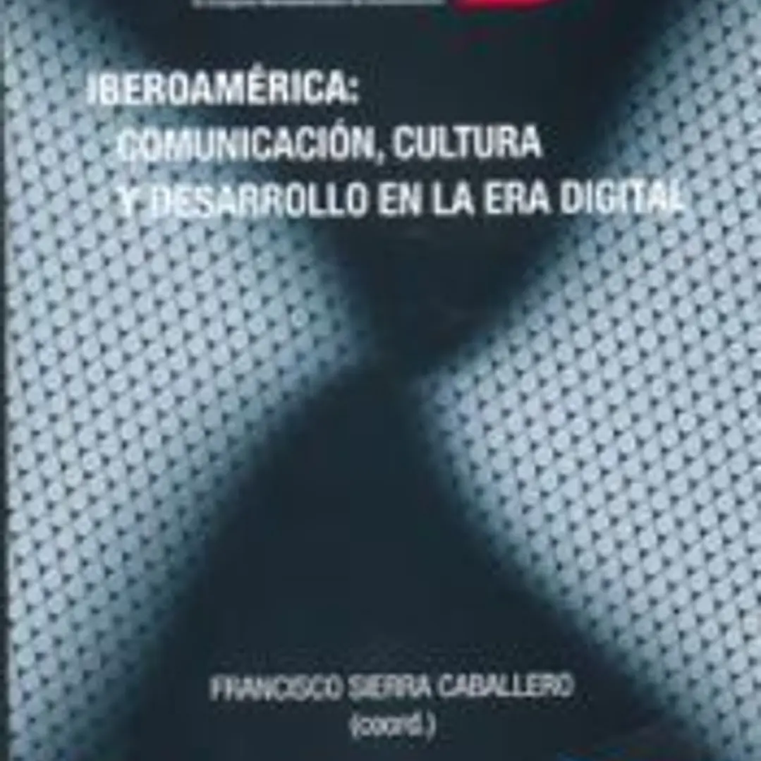 IBEROAMÉRICA: COMUNICACIÓN, CULTURA Y DESARROLLO EN LA ERA DIGITAL 1