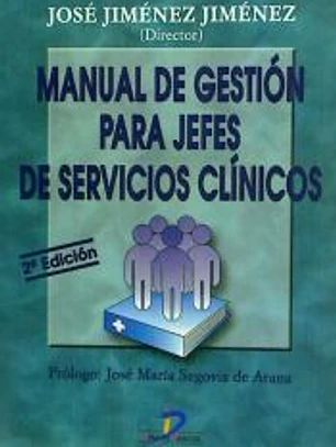 Manual de gestión para jefes de servicios clínicos. 2a Ed.
