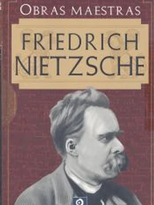 OBRAS MAESTRAS DE FRIEDRICH NIETZSCHE